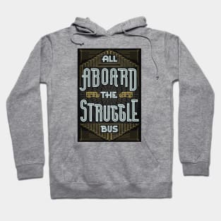 Struggle Bus Hoodie